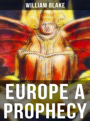 cover image of Europe a Prophecy (Illuminated Manuscript with the Original Illustrations of William Blake)
